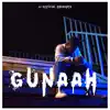 JJ Official - Gunaah - Single